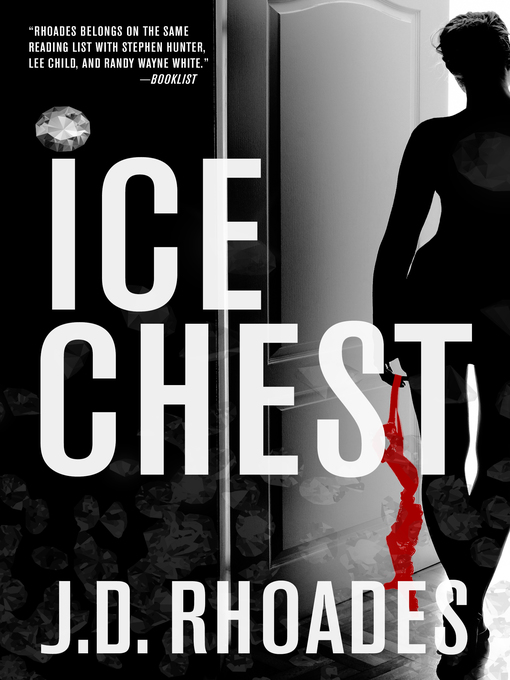 Title details for Ice Chest by J.D. Rhoades - Available